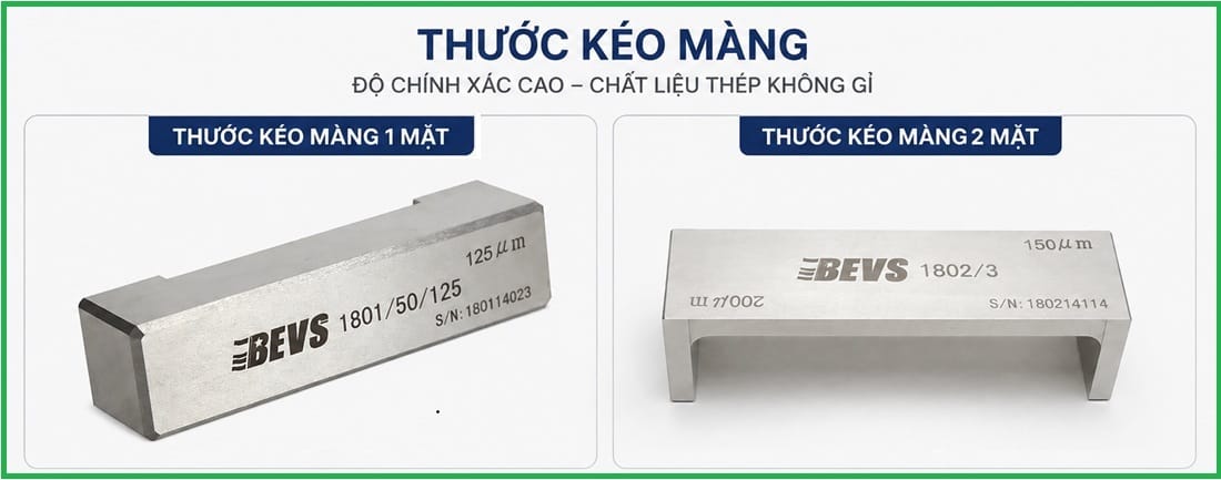 Thước kéo màng 2 mặt BEVS 1801 và thước kéo màng 1 mặt BEVS 1802 dùng tạo màng sơn đồng đều trong phòng thí nghiệm. Thước kéo màng 1 mặt và 2 mặt BEVS là dụng cụ tạo màng sơn chính xác cao bằng thép không gỉ, dùng để tạo lớp phủ đồng đều phục vụ thử nghiệm sơn, mực in, keo và vật liệu phủ trong phòng thí nghiệm. Thiết bị giúp kiểm soát độ dày màng ướt theo tiêu chuẩn kiểm tra chất lượng lớp phủ.